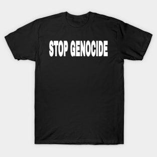 STOP GENOCIDE - White - Front T-Shirt